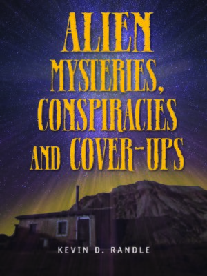 cover image of Alien Mysteries, Conspiracies and Cover-Ups